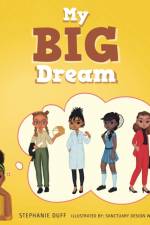 My Big Dream af Stephanie Duff