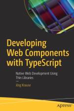 Developing Web Components with TypeScript af Joerg Krause
