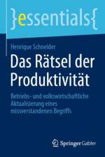 Das Ratsel Der Produktivitat af Henrique Schneider