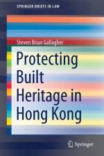 Protecting Built Heritage in Hong Kong af Steven Brian Gallagher