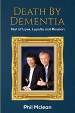Death by Dementia af Phil Mclean