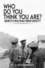 Who Do You Think You Are? af M. J. Rosenberg