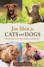 Jin Shin for Cats and Dogs af Tina Stumpfig