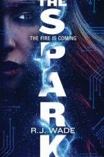 The Spark af R J Wade