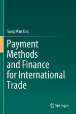 Payment Methods and Finance for International Trade af Sang Man Kim
