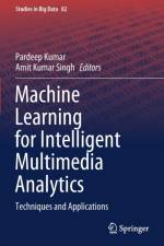 Machine Learning for Intelligent Multimedia Analytics