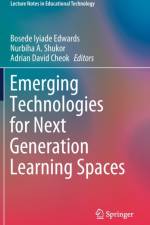 Emerging Technologies for Next Generation Learning Spaces