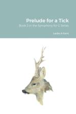 Prelude for a Tick af Leslie Kent