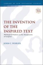 The Invention of the Inspired Text af Professor John C. (Independant Scholar Poirier