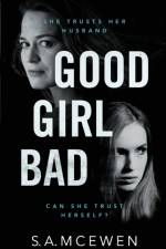 Good girl Bad af S a McEwen