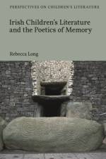 Irish Children’s Literature and the Poetics of Memory af Rebecca (Trinity College Dublin Long