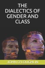 The Dialectics of Gender and Class af John O'Loughlin
