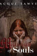 Mansion of Souls af Jacqui Sawyer