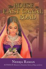 The House on East Canal Road af Neerja Raman