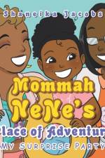 Mommah Nene's Place of Adventure af Shaneika Jacobs