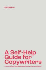 A Self-Help Guide for Copywriters af Dan B Nelken
