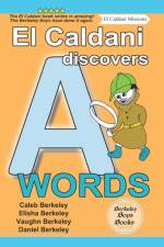 El Caldani Discovers A Words (Berkeley Boys Books - El Caldani Missions) af Elisha Berkeley