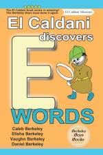 El Caldani Discovers E Words (Berkeley Boys Books - El Caldani Missions) af Elisha Berkeley