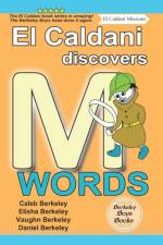 El Caldani Discovers M Words (Berkeley Boys Books - El Caldani Missions) af Elisha Berkeley
