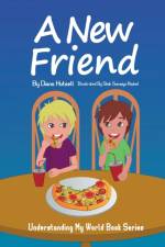 A New Friend af Hutsell Diana Hutsell