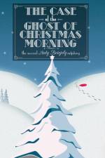The Case of the Ghost of Christmas Morning af Pj Fitzsimmons
