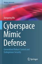 Cyberspace Mimic Defense af Jiangxing Wu