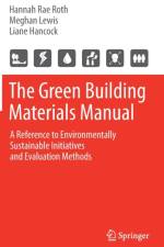 The Green Building Materials Manual af Liane Hancock