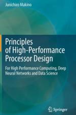 Principles of High-Performance Processor Design af Junichiro Makino