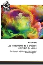 Les fondements de la creation plastique au Maroc af Ikram Alami
