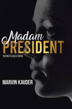 Madam President af Marvin Kauder