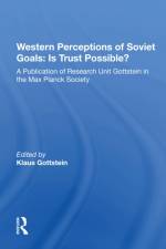 Western Perceptions Of Soviet Goals af Klaus Gottstein