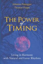 The Power of Timing af Johanna Paungger