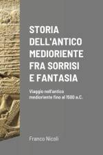 Storia Dell'antico Medioriente Fra Sorrisi E Fantasia af Franco Nicoli