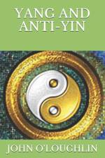 Yang and Anti-Yin af John O'Loughlin