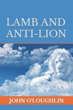 Lamb and Anti-Lion af John O'Loughlin