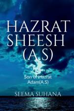 Hazrat Sheesh (A.S) af Suhana Seema