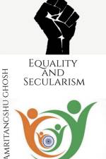 Equality and Secularism af Amritangshu Ghosh