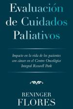 Evaluacion De Cuidados Paliativos af Reninger Flores