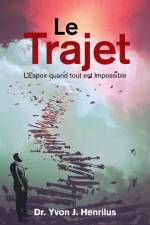 Le Trajet af Dr Yvon J Henrilus