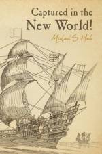Captured in the New World!