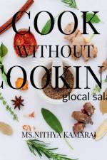 Cook Without Cooking af MS Nithya Kamaraj
