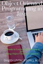 Object Oriented Programming in Java af DAVID LIVINGSTON J