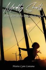 Morality Shorts af Miatta Lynn Lansana