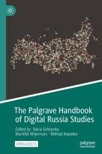 The Palgrave Handbook of Digital Russia Studies af Daria Gritsenko