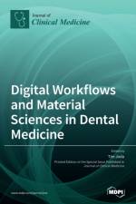 Digital Workflows and Material Sciences in Dental Medicine af Tim Joda