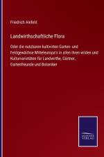 Landwirthschaftliche Flora af Friedrich Alefeld
