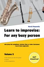 LEARN TO IMPROVISE: FOR ANY BUSY PERSON af Marek Kopansky
