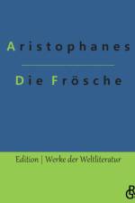 Die Froesche af Aristophanes