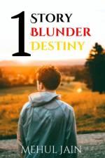 One Story One Blunder One Destiny af Mehul Jain