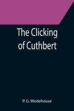 The Clicking of Cuthbert af P G Wodehouse